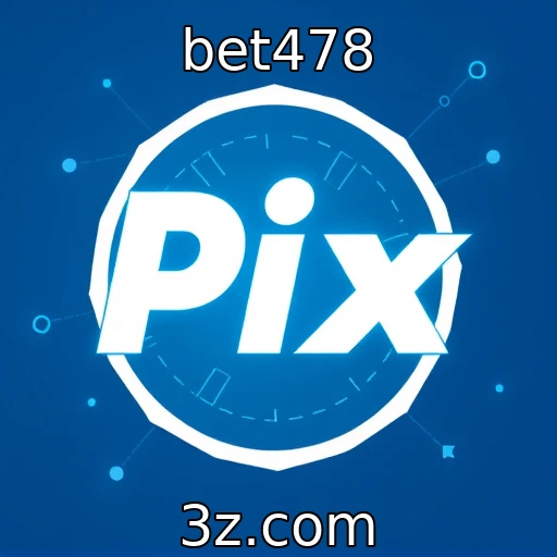 bet478 Como o Pix está transformando o cenário das apostas online